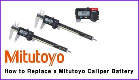 How to change battery mitutoyo caliper